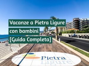 Cover ed immagine in evidenza di 'Vacanze a Pietra Ligure con bambini'